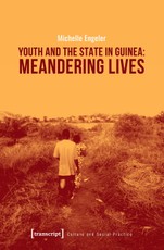 Youth and the State in Guinea: Meandering Lives