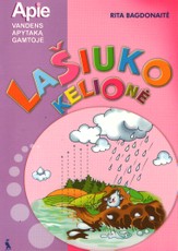 Lašiuko kelionė. Apie vandens apytaką gamtoje