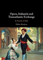 Opera, Italianita and Transatlantic Exchange