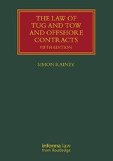 The Law of Tug and Tow and Offshore Contracts