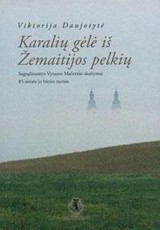 Karalių gėlė iš Žemaitijos pelkių