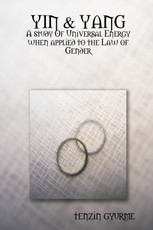 Yin & Yang: A Study of Universal Energy When Applied to the Law of Gender