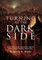 Turning to the Dark Side