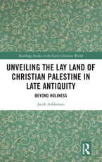 Unveiling the Lay Land of Christian Palestine in Late Antiquity