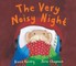The Very Noisy Night