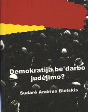 Demokratija be darbo judėjimo?