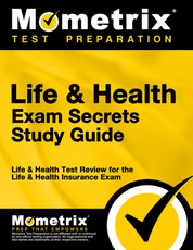 Life & Health Exam Secrets Study Guide