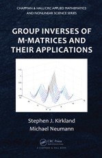 Group Inverses of M-Matrices and Their Applications