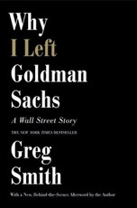 Why I Left Goldman Sachs