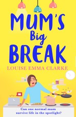Mum's Big Break