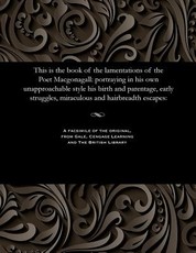 This Is the Book of the Lamentations of the Poet Macgonagall