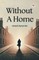 Without A Home
