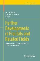 Further Developments in Fractals and Related Fields