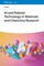 AI and Robotic Technology in Materials and Chemistry Research