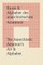 Kunst & Alphabet des anarchistischen Amateurs / The Anarchistic Amateur's Art & Alphabet