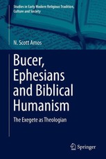 Bucer, Ephesians and Biblical Humanism