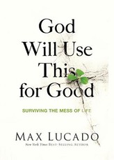 God Will Use This for Good