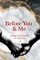Before You & Me