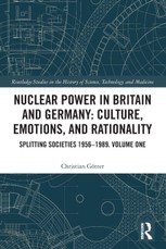 Nuclear Power in Britain and Germany: Culture, Emotions, and Rationality