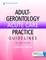 Adult-Gerontology Acute Care Practice Guidelines