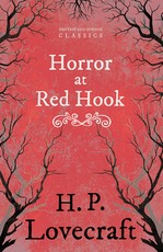 The Horror at Red Hook (Fantasy and Horror Classics);With a Dedication by George Henry Weiss