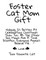 Foster Cat Mom Gift