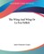 The Wing And Wing Or Le Feu Follett