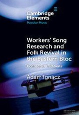 Workers' Song Research and Folk Revival in the Eastern Bloc