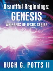 Potts II, H: Beautiful Beginnings: Genesis