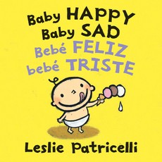 Baby Happy Baby Sad/BebÃÂ¨ Feliz BebÃÂ¨ Triste