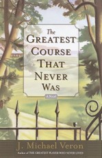The Greatest Course That Never Was