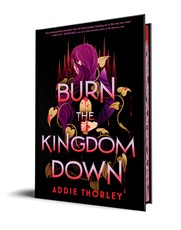 Burn the Kingdom Down