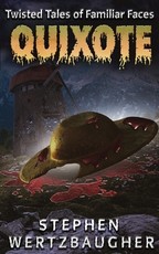 Quixote (Twisted Tales of Familiar Faces)