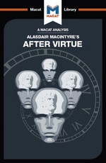 An Analysis of Alasdair MacIntyre's After Virtue
