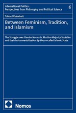 Between Feminism, Tradition, and Islamism