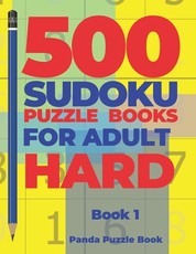 500 Sudoku Puzzle Books For Adults Hard - Book 1