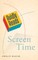 Avidly Reads Screen Time