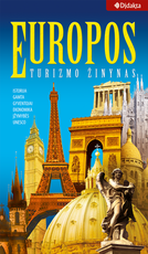 Europos turizmo žinynas. Istorija, gamta, gyventojai, ekonomika, įžymybės, UNESCO