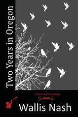 Two Years in Oregon