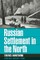 Russian Settlement in the North