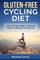 GLUTEN-FREE CYCLING Diet