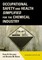 Occupational Safety and Health Simplified for the Chemical Industry
