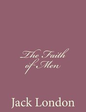 The Faith of Men
