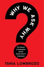 Why We Ask Why