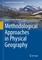Methodological Approaches in Physical Geography