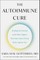 The Autoimmune Cure