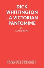 Dick Whittington - A Victorian Pantomime