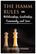 The Hamm Rules on Relationships, Leadership, Community, and Love