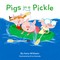 Pigs in a Pickle