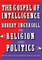 The Gospel of Intelligence